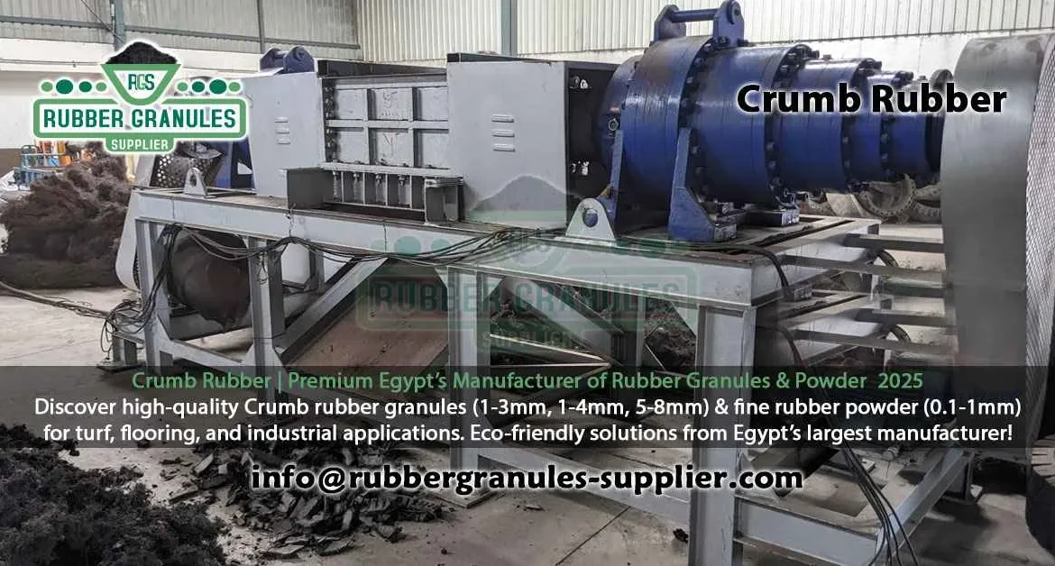 Crumb rubber By Rubber Granules Supplier – Egypt’s Leading Manufacturer of Recycled Rubber Products